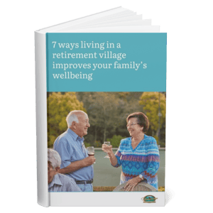 7 ways living in a retirement village improves your family’s wellbeing - 2